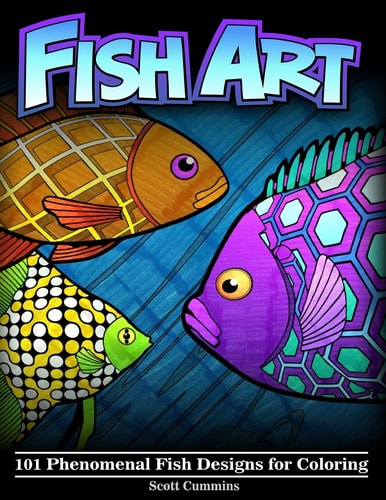 Fish Art 101 Phenomenal Fish Designs for Coloring
