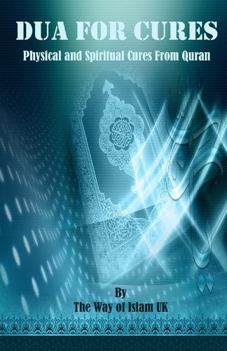 Dua for Cures Physical and Spiritual Cures from Quran - Arabic Duas and Explanation in English and Urdu