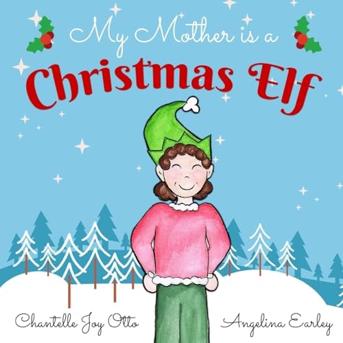 My Mother Is a Christmas Elf