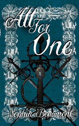 All for One A Gender-Bent Retelling of the Three Musketeers