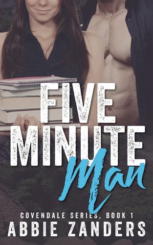 Five Minute Man A Contemporary Love Story