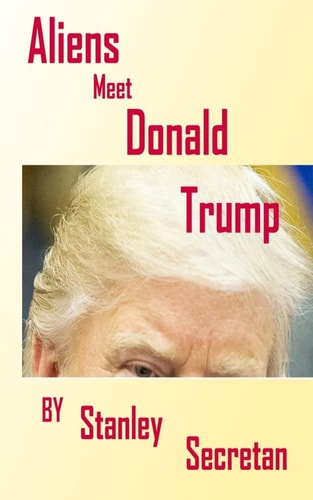 Alien's Meet Donald Trump