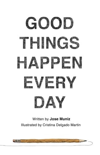 Good Things Happen Every Day