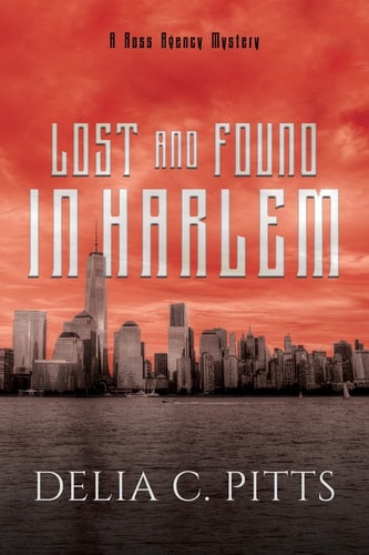 Lost and Found in Harlem A Ross Agency Mystery