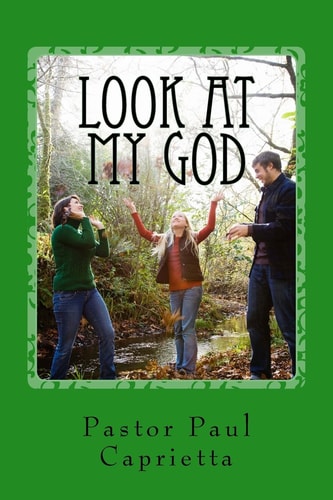 Look at My God A Study of God's Power in Evangleism
