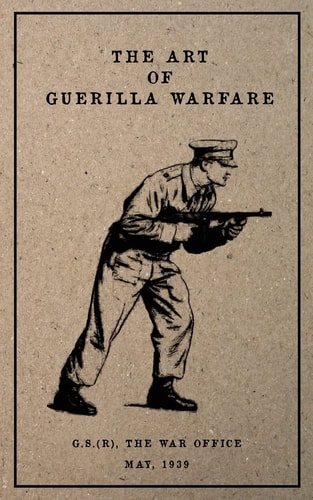 The Art of Guerilla Warfare May, 1939