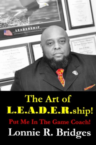 The Art of L.E.A.D.E.R.ship! Put Me In The Game Coach!