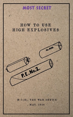 How to Use High Explosives May, 1939