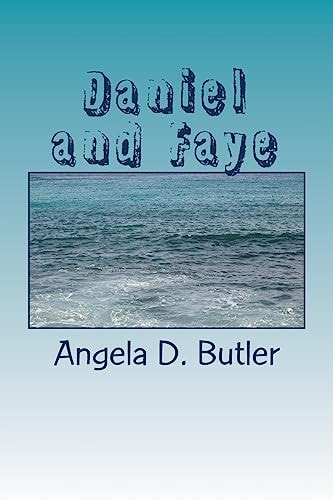 Daniel and Faye Author Angela D. Butler