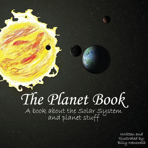 The Planet Book A Book about the Solar System and Planet Stuff