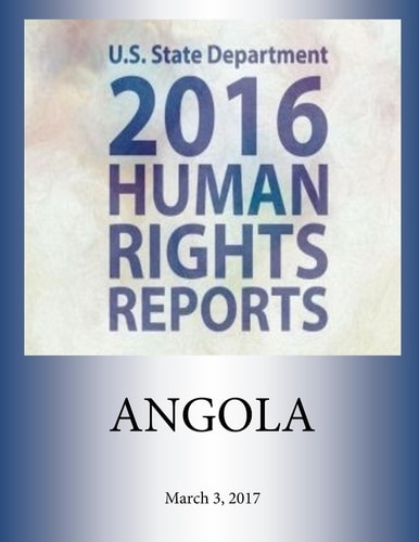 ANGOLA 2016 HUMAN RIGHTS Report