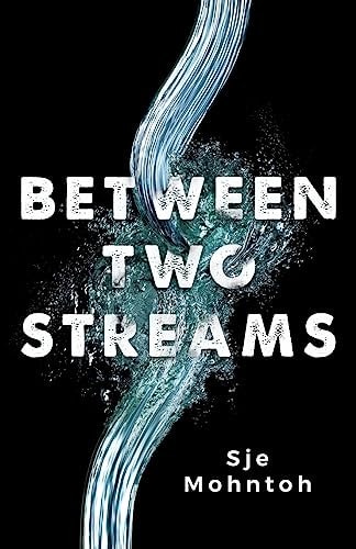 Between Two Streams