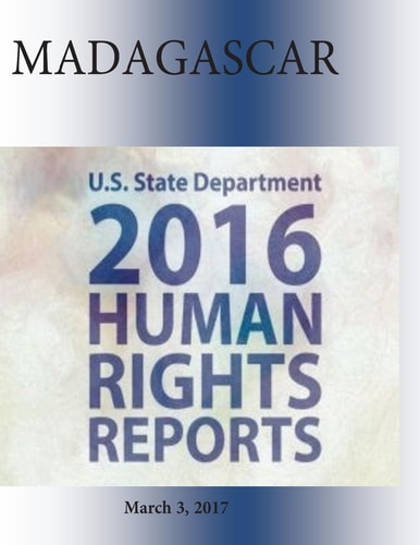 MADAGASCAR 2016 HUMAN RIGHTS Report
