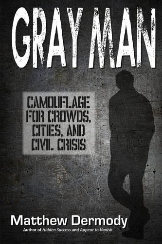 Gray Man Camouflage for Crowds, Cities, and Civil Crisis