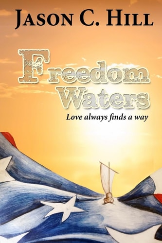 Freedom Waters Love Always Finds a Way