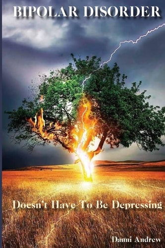 Bipolar Disorder Doesn't Have to Be Depressing