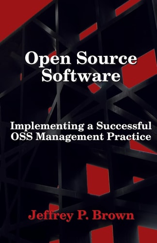 Open Source Software Implementing a Successful OSS Management Practice