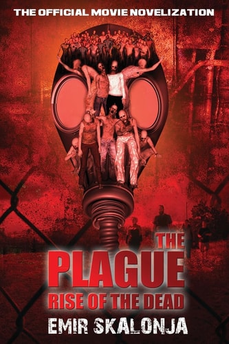 The Plague Rise of the Dead