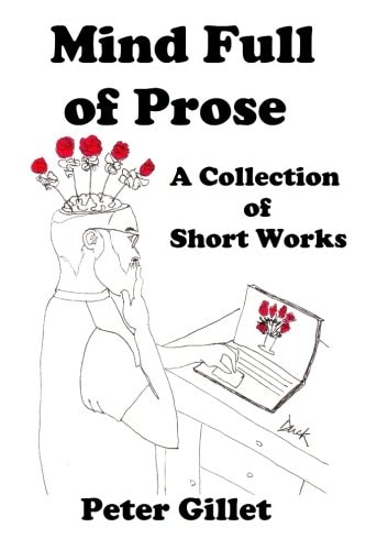 Mind Full of Prose A Collection of Short Works