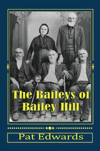 The Baileys of Bailey Hill Early Lane County (OR) Families With Lorane Connections