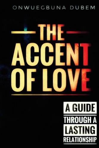 The Accent of Love A Million Ways to Approach Love.