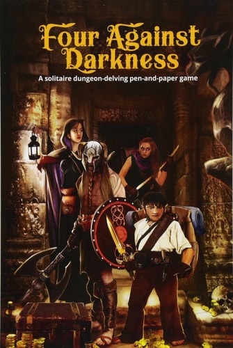 Four Against Darkness A Solitaire Dungeon-delving Pen-and-paper Game