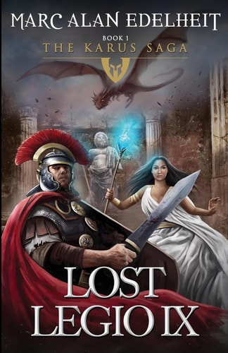 Lost Legio IX The Karus Saga