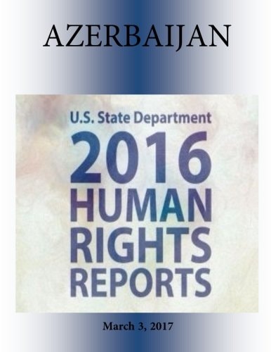 AZERBAIJAN 2016 HUMAN RIGHTS Report