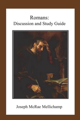 Romans Discussion and Study Guide