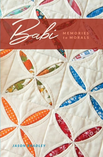 Babi Memories to Morals