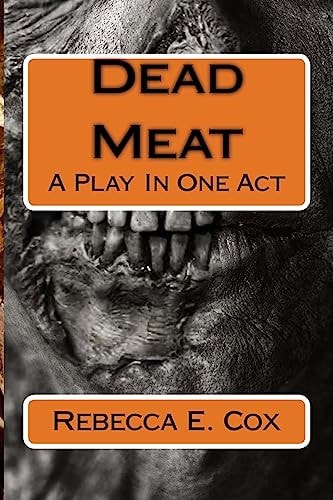 Dead Meat A Play In One Act