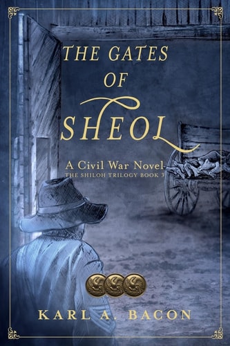 The Gates of Sheol A Civil War Novel