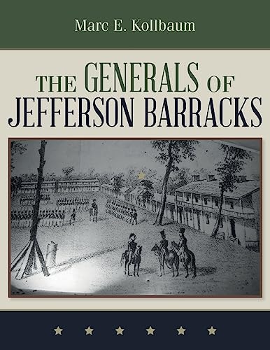 The Generals of Jefferson Barracks