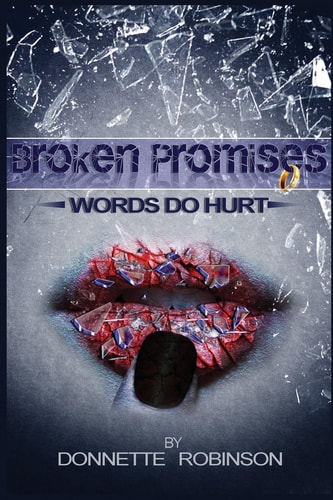 Broken Promises: Words Do Hurt
