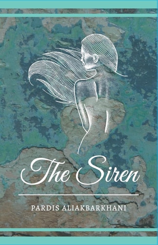 The Siren A Collection of Love Poems