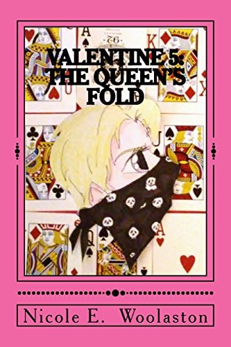 Valentine 5 The Queen's Fold