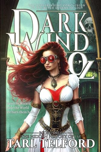 Dark Wind in Oz An Epic Fairy Tale Adventure