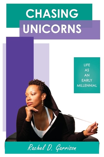 Chasing Unicorns Life As an Early Millennial