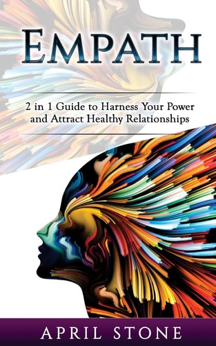 Empath 2 in 1 Guide to Harness Your Power and Attract Healthy Relationships