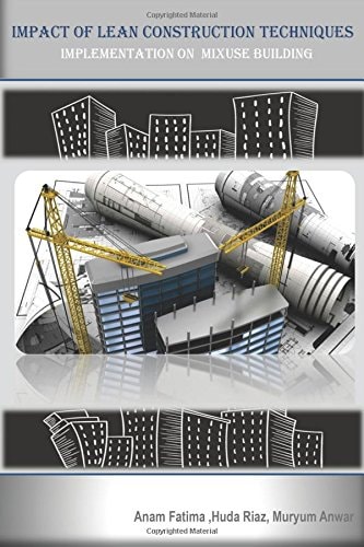Impact of Lean Construction Techniques (Implementation on Mixed Used Building) Building Techniques