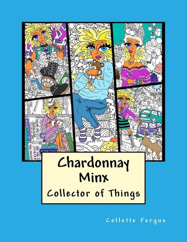 Chardonnay Minx - Collector of Things