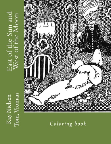East of the Sun and West of the Moon Coloring Book