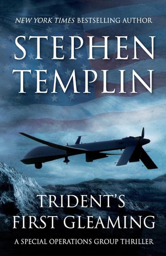 Trident's First Gleaming [#1] a Special Operations Group Thriller
