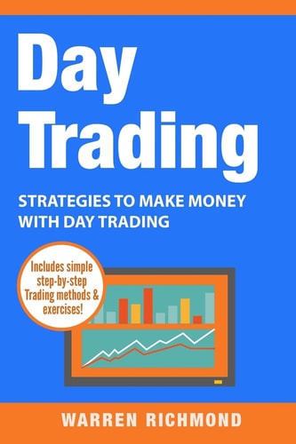 Day Trading Strategies to Make Money with Day Trading