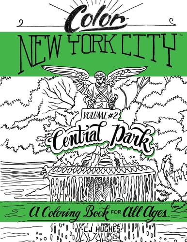 Color New York City - Volume #2 - Central Park Central Park Coloring Book