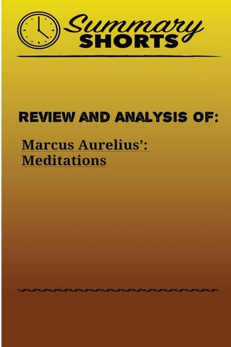 Review and Analysis of Marcus Aurelius?: Meditations