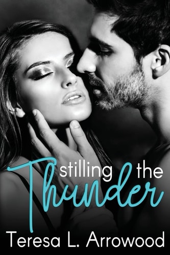 Stilling the Thunder Life Storms Series