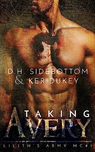 Taking Avery (a Lilith's Army Mc Novel)