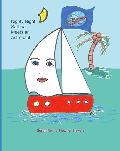 Nighty Night Sailboat Meets an Astronaut Nighty Night Sailboat