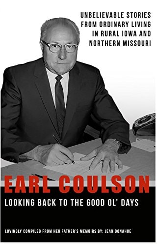 Earl Coulson Looking Back To The Good Ol' Days